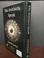 The Initiates Speak [Special Editor Autographed Copy]