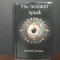The Initiates Speak [Special Editor Autographed Copy]